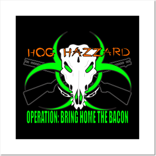Hog Hazzard: Bring Home the Bacon Posters and Art